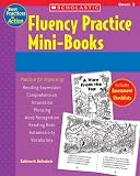 Fluency Practice Mini-Books: Grade 3: 15 Short, Leveled Fiction and Nonfiction Mini-Books With Research-Based Strategies to Help Students Build Word Recognition, ... and Comprehension (Best Practices in Action)