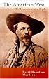 The American West : The Invention of a Myth