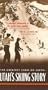 The Greatest Snow On Earth:  Utah's Skiing Story [VHS]