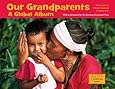 Our Grandparents: A Global Album (Global Fund for Children)