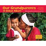 Our Grandparents: A Global Album (Global Fund for Children)