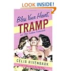 Bless Your Heart, Tramp: And Other Southern Endearments by  Celia Rivenbark