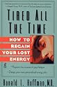 Tired All the Time: How to Regain Your Lost Energy