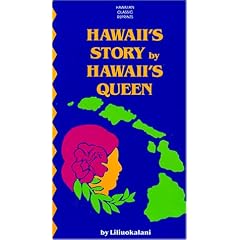 Hawaii's Story by Hawaii's Queen