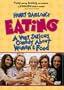 Henry Jaglom's Eating - A Very Serious Comedy About Women and Food