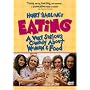 Henry Jaglom's Eating - A Very Serious Comedy About Women and Food