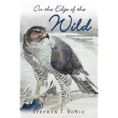 On The Edge of The Wild: Passions and Pleasures of a Naturalist