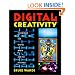 Digital Creativity: Techniques for Digital Media and the Internet