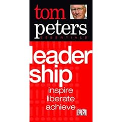 Tom Peters Essentials: Leadership