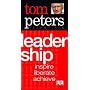 Tom Peters Essentials: Leadership