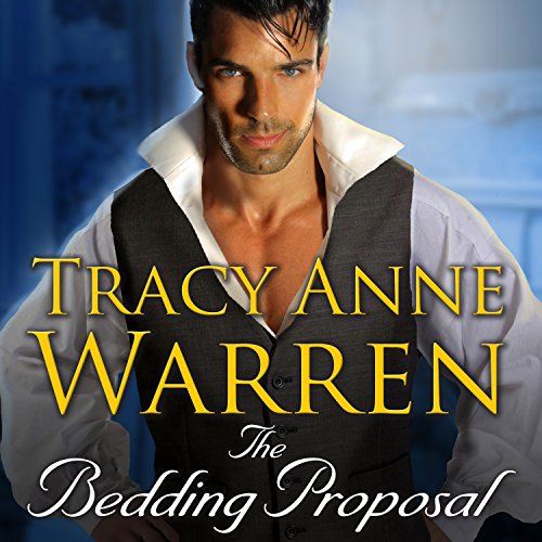 The Bedding Proposal: Rakes of Cavendish Square, Book 1
