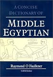 Concise Dictionary of Middle Egyptian (Egyptology: Griffith Institute)