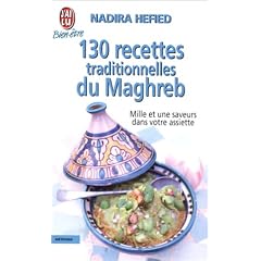 130 recettes traditionnelles du Maghreb