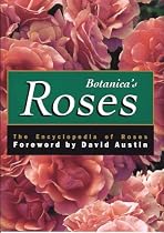 Botanica's Roses: The Encyclopedia of Roses