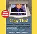 Books : Copy This!: Lessons from a Hyperactive Dyslexic Who Turned a Bright Idea into One of America's Best Companies