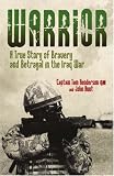 Review Mainstream Publishing  / Warrior: A True Story of Bravery and Betrayal in the Iraq War