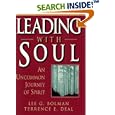 Leading With Soul: An Uncommon Journey of Spirit (Jossey-Bass Management)