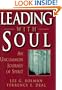 Leading with Soul: An Uncommon Journey of Spirit (Jossey-Bass Management)