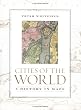 Cities of the World: A History in Maps
