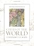 Cities of the World: A History in Maps