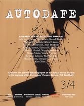 Autodafe: Vol 3-4: A Manual for Intellectural Survival (Intl Parliament of Writers)