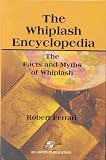 The Whiplash Encyclopedia: The Facts and Myths of Whiplash
