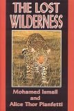 The Lost Wilderness: Tales of East Africa