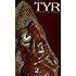 TYR Myth, Culture, Tradition Vol. 2 (v. 2)