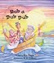 Rub a Dub Dub (Kids at Our House Book)