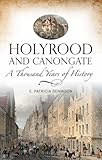 Holyrood and Canongate : a thousand years of history