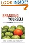 Branding Yourself: How to Use Social Media to Invent or Reinvent Yourself (2nd Edition) (Que Biz-Tech)