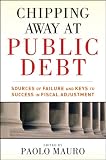 Chipping away at public debt : sources of failure and keys to success in fiscal adjustment