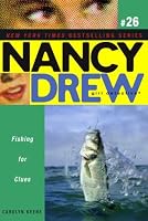 Fishing for Clues (Nancy Drew: All New Girl Detective #26)
