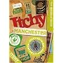 Itchy Manchester: A City and Entertainment Guide to Manchester (Insiders Guide) 10th Birthday Editon: A City and Entertainment Guide to Manchester (the ... Guide to Manchester: Insiders Guide