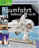 Raumfahrt. Aufbruch ins All - Susanne Dambeck