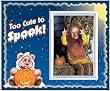 Too Cute to Spook - Halloween Picture Frame Gift