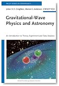 Gravitational-Wave Physics and Astronomy: An Introduction to Theory, Experiment and Data Analysis