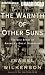 The Warmth of Other Suns: The Epic Story of America s Great Migration