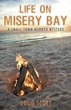 Life on Misery Bay