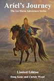 Ariel s Journey: Book 1 -The Ice Horse Adventures