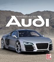 Audi: Die Auto Union und ihre Marken Audi, DKW, Horch und Wanderer