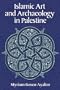 Islamic Art and Archaeology in Palestine
