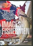 Images of fishermen : the North Atlantic