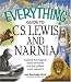 The Everything Guide to C.S. Lewis & Narnia: Explore the Magical World of Narnia and the Brilliant Mind Behind It (Everything Series)