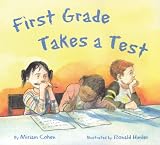 First Grade Takes A Test/El examen de primer grado (We Love First Grade!)
