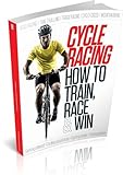 Cycle racing : how to train, race & win