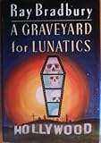 A graveyard for Lunatics