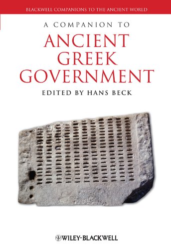 A Companion to Ancient Greek Government (Blackwell Companions to the Ancient World)