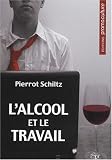 Revue Promoculture  / L'alcool et le travail