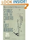 Stories from the Country of Lost Borders by Mary Austin (American Women Writers)